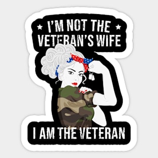 For The Honor Of Woman Veteran - I'm Not The Veteran's Wife I'm The Veteran - Veterans Gift Sticker